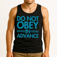 Do Not Obey In Advance Teal Premium Tank Top