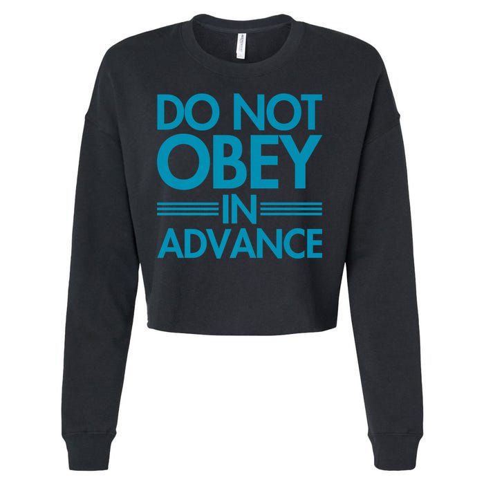 Do Not Obey In Advance Teal Premium Cropped Pullover Crew