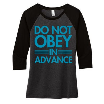 Do Not Obey In Advance Teal Premium Women's Tri-Blend 3/4-Sleeve Raglan Shirt