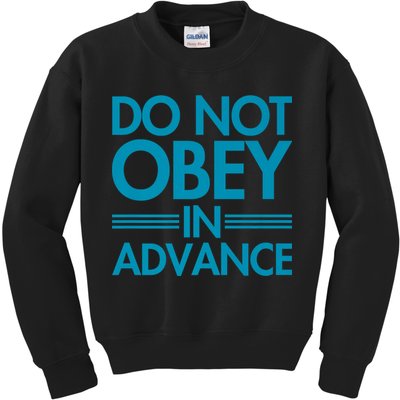 Do Not Obey In Advance Teal Premium Kids Sweatshirt