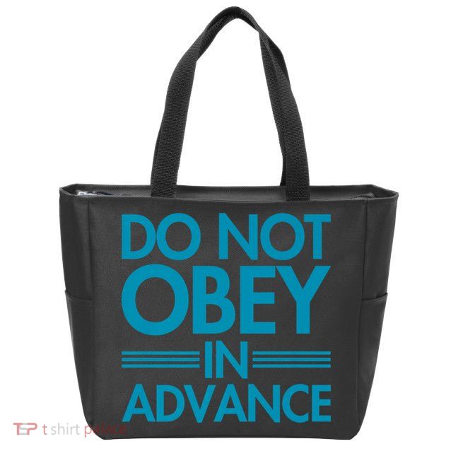 Do Not Obey In Advance Teal Premium Zip Tote Bag