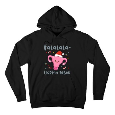 Doctor Nurse Obstetrics Christmas Falalalallopian Tubes Hoodie