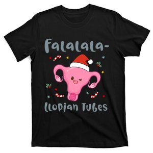 Doctor Nurse Obstetrics Christmas Falalalallopian Tubes T-Shirt