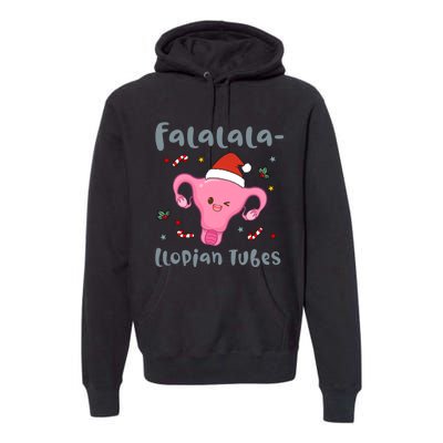 Doctor Nurse Obstetrics Christmas Falalalallopian Tubes Premium Hoodie