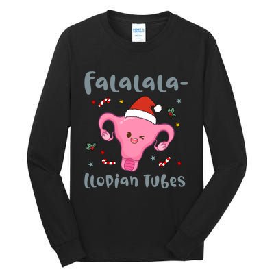 Doctor Nurse Obstetrics Christmas Falalalallopian Tubes Tall Long Sleeve T-Shirt