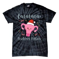 Doctor Nurse Obstetrics Christmas Falalalallopian Tubes Tie-Dye T-Shirt