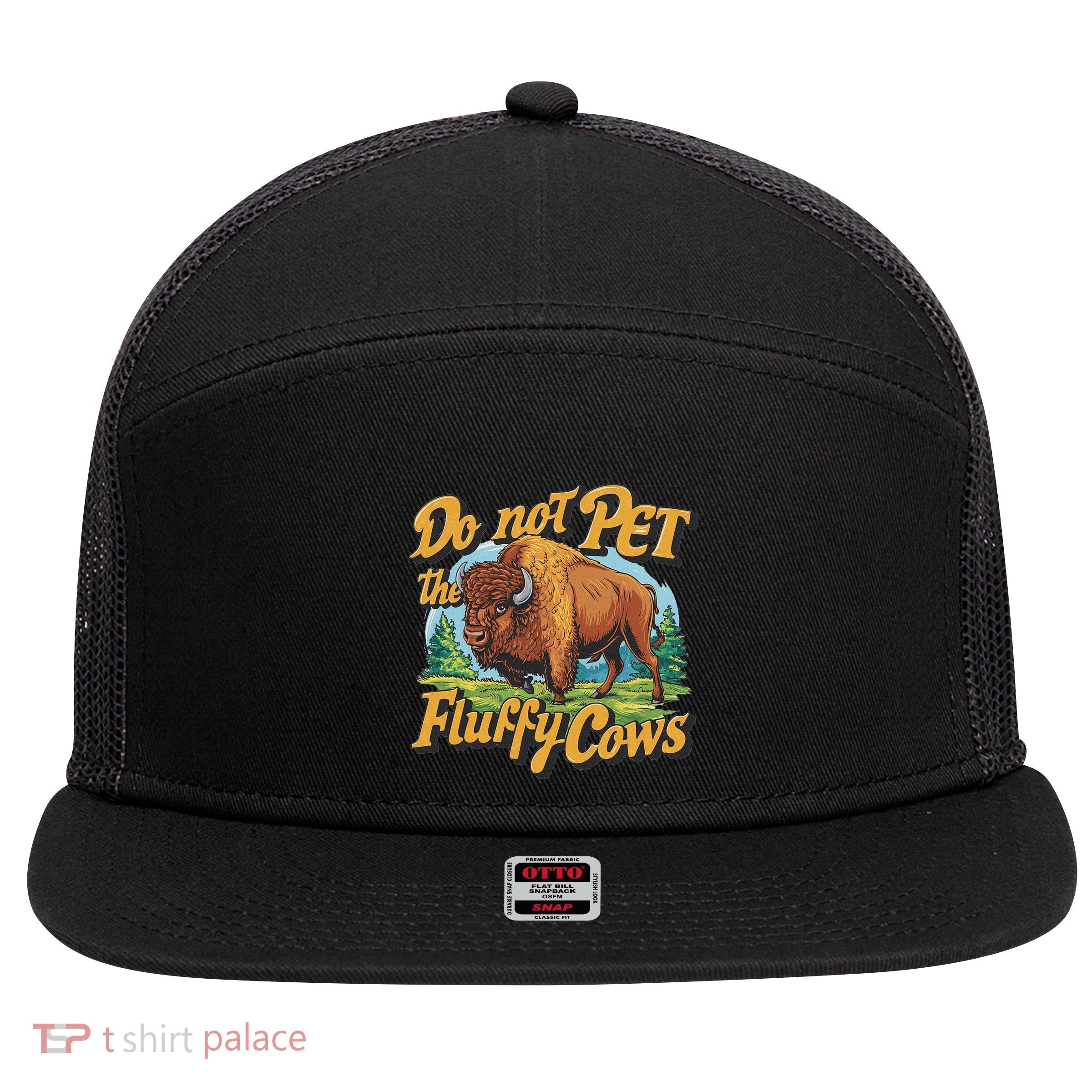 Do Not Pet The Fluffy Cows Bison Yellowstone National Park 7 Panel Mesh Trucker Snapback Hat