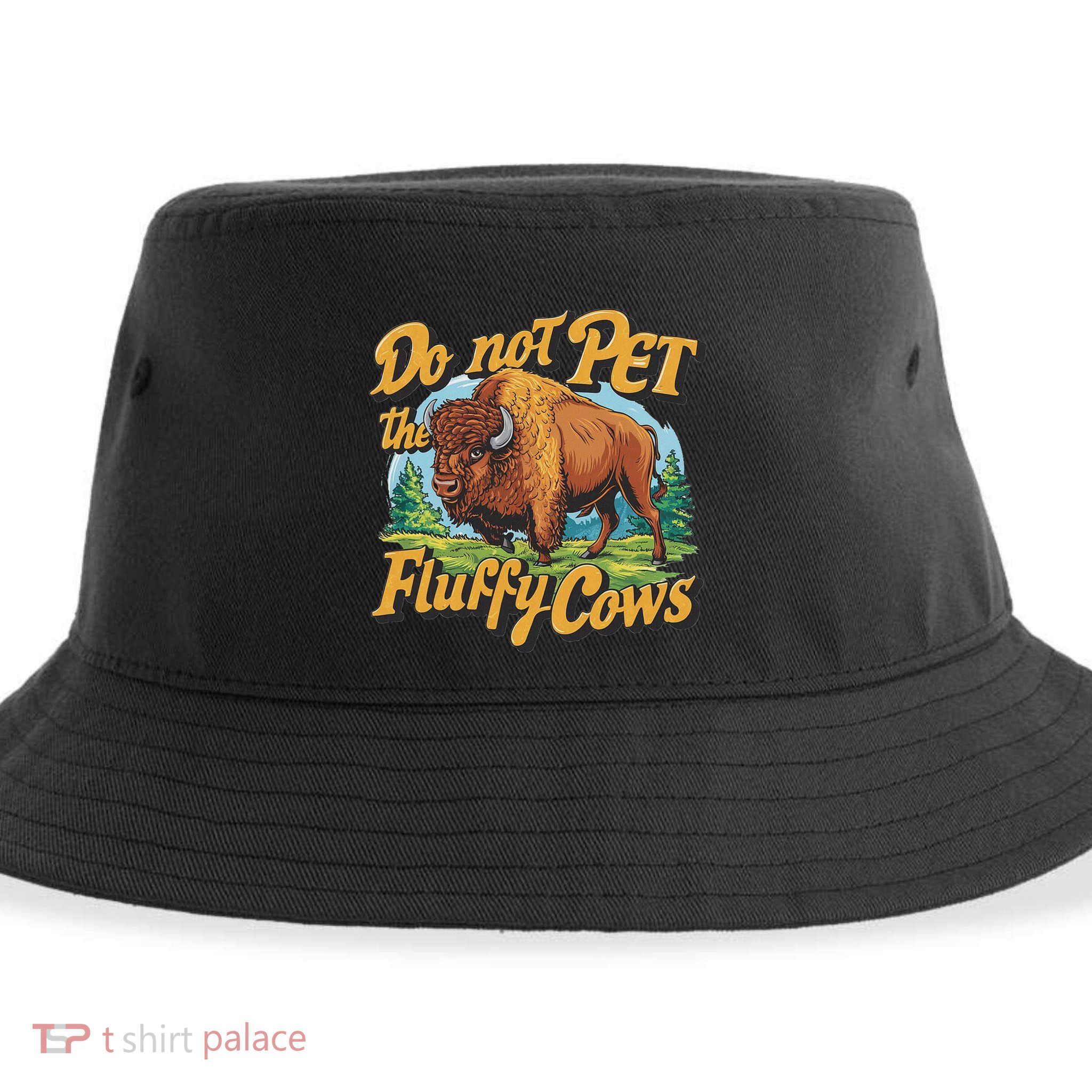 Do Not Pet The Fluffy Cows Bison Yellowstone National Park Sustainable Bucket Hat