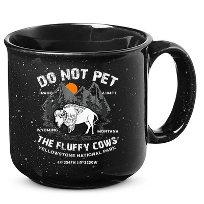 Do Not Pet Fluffy Cows Bison Yellowstone National Park 15oz Campfire Ceramic Mug