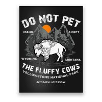 Do Not Pet Fluffy Cows Bison Yellowstone National Park Poster