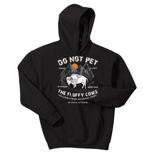 Do Not Pet Fluffy Cows Bison Yellowstone National Park Kids Hoodie