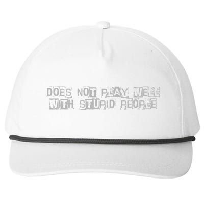 Does Not Play Well With Stupid People Snapback Five-Panel Rope Hat