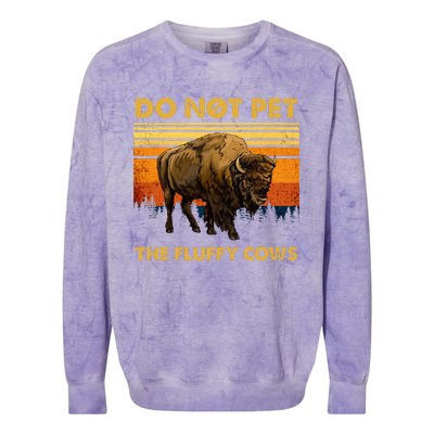 Do Not Pet The Fluffy Cows Funny Bison Buffalo Colorblast Crewneck Sweatshirt