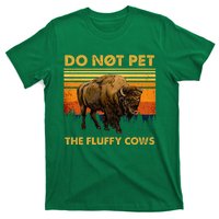 Do Not Pet The Fluffy Cows Funny Bison Buffalo T-Shirt