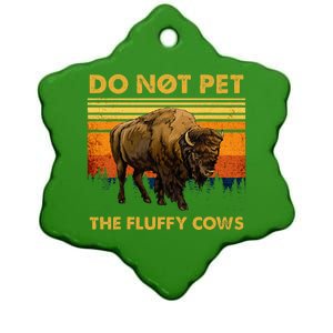 Do Not Pet The Fluffy Cows Funny Bison Buffalo Ceramic Star Ornament