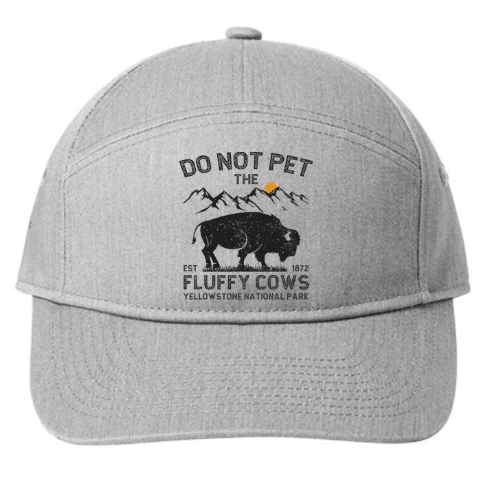 Do Not Pet The Fluffy Cows Yellowstone National Park Cows 7-Panel Snapback Hat