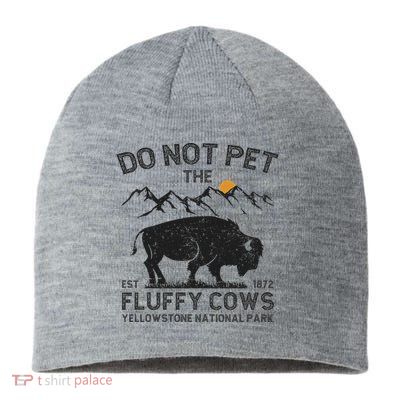 Do Not Pet The Fluffy Cows Yellowstone National Park Cows Sustainable Beanie