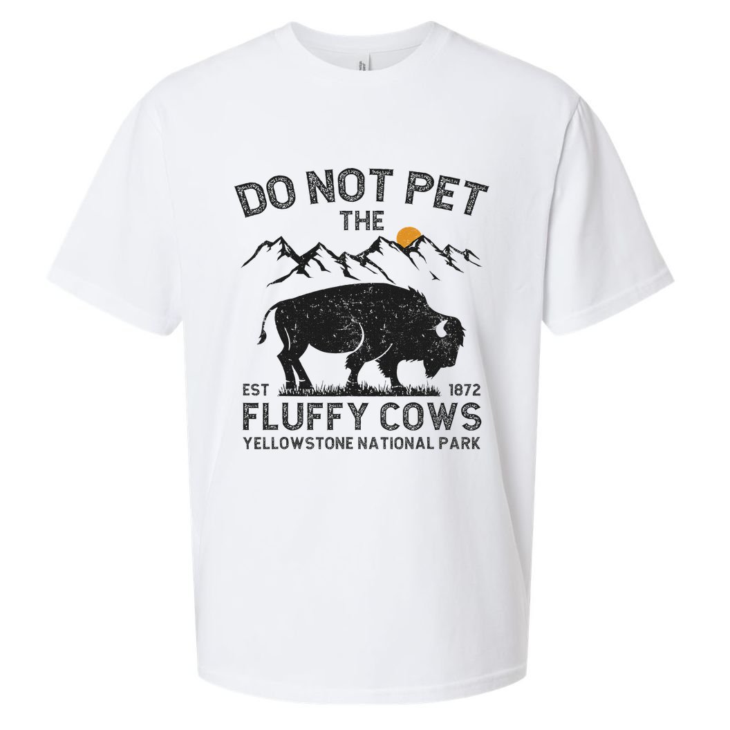 Do Not Pet The Fluffy Cows Yellowstone National Park Cows Sueded Cloud Jersey T-Shirt