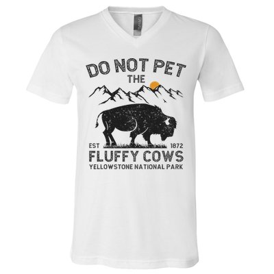 Do Not Pet The Fluffy Cows Yellowstone National Park Cows V-Neck T-Shirt