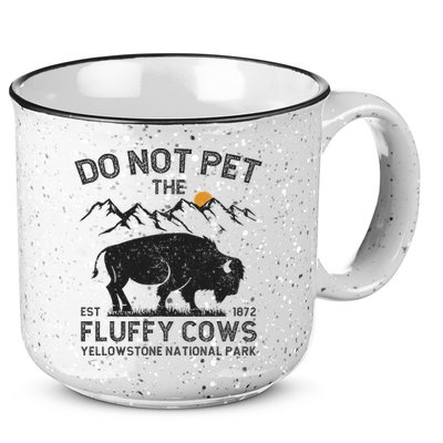 Do Not Pet The Fluffy Cows Yellowstone National Park Cows 15oz Campfire Ceramic Mug