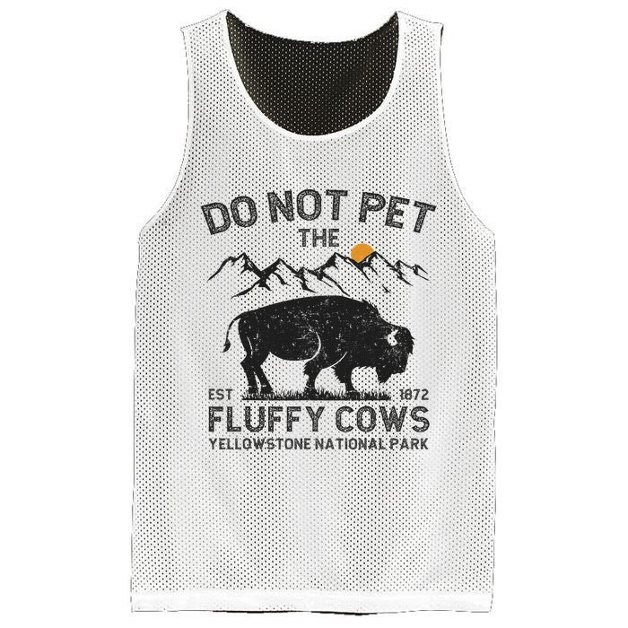 Do Not Pet The Fluffy Cows Yellowstone National Park Cows Mesh Reversible Basketball Jersey Tank