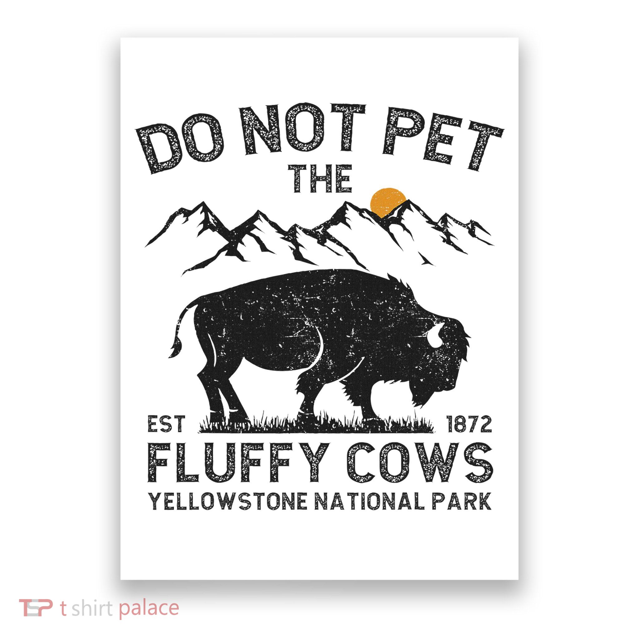 Do Not Pet The Fluffy Cows Yellowstone National Park Cows Poster