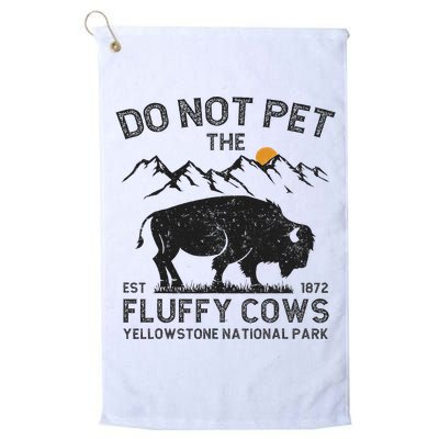 Do Not Pet The Fluffy Cows Yellowstone National Park Cows Golf Towel