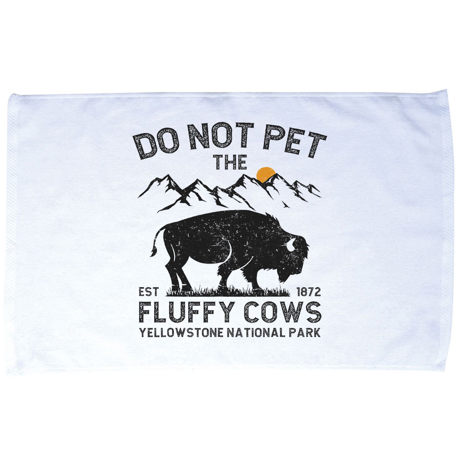 Do Not Pet The Fluffy Cows Yellowstone National Park Cows Microfiber Hand Towel