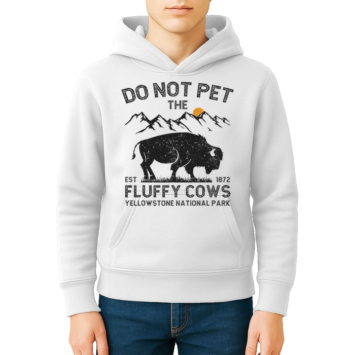 Do Not Pet The Fluffy Cows Yellowstone National Park Cows Kids Hoodie