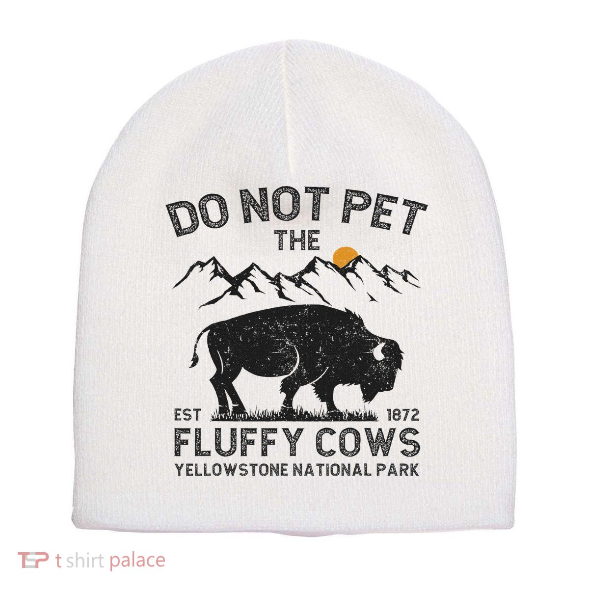 Do Not Pet The Fluffy Cows Yellowstone National Park Cows Short Acrylic Beanie