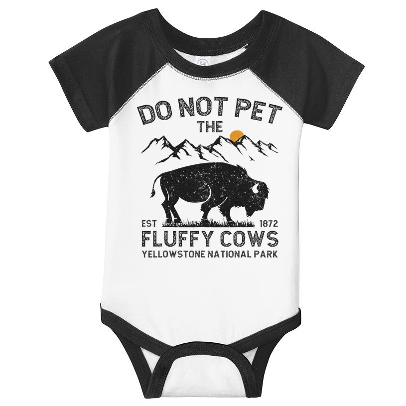 Do Not Pet The Fluffy Cows Yellowstone National Park Cows Infant Baby Jersey Bodysuit