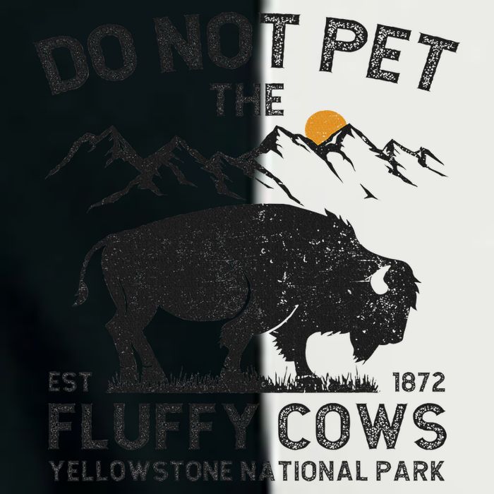 Do Not Pet The Fluffy Cows Yellowstone National Park Cows Infant Baby Jersey Bodysuit