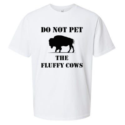 Do Not Pet The Fluffy Cows Sueded Cloud Jersey T-Shirt