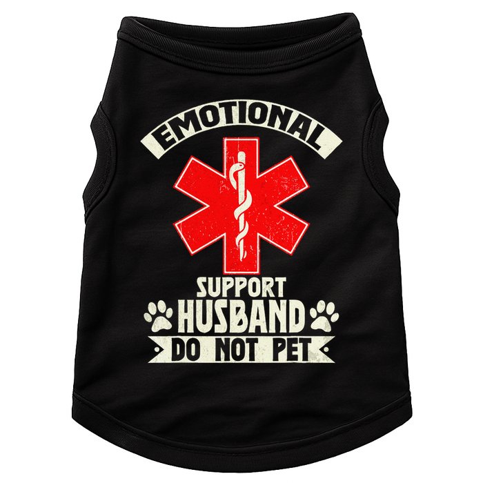 Do Not Pet Emotional Support Husband Funny Doggie Tank