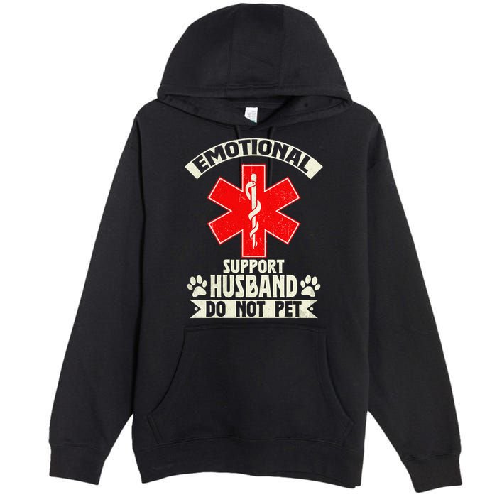 Do Not Pet Emotional Support Husband Funny Premium Pullover Hoodie