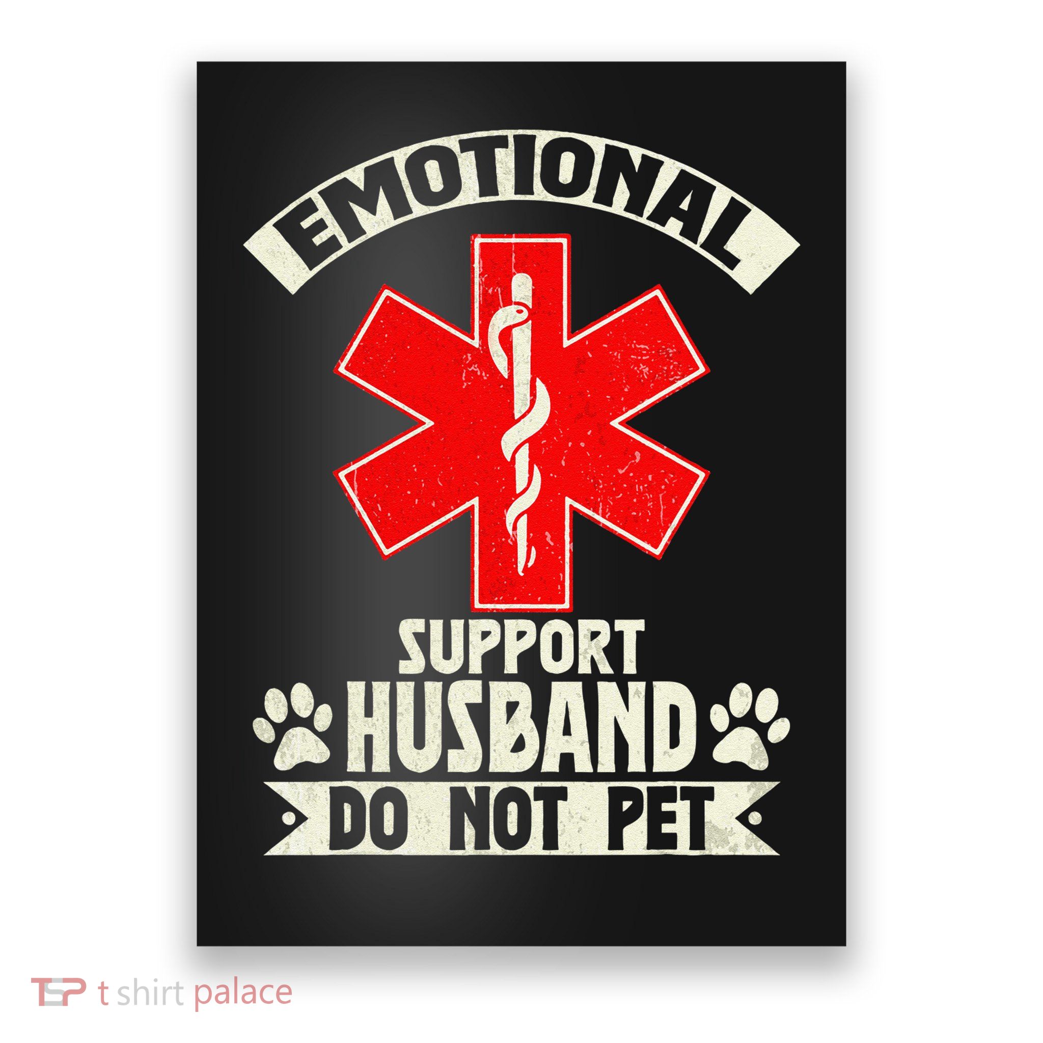 Do Not Pet Emotional Support Husband Funny Poster