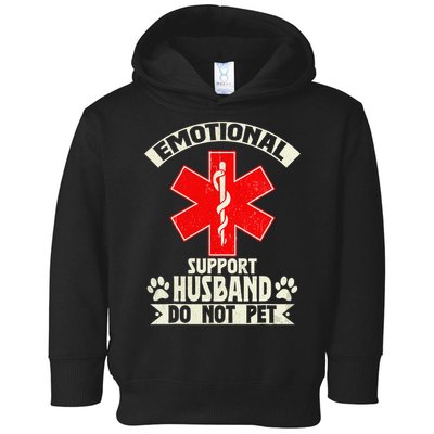 Do Not Pet Emotional Support Husband Funny Toddler Hoodie