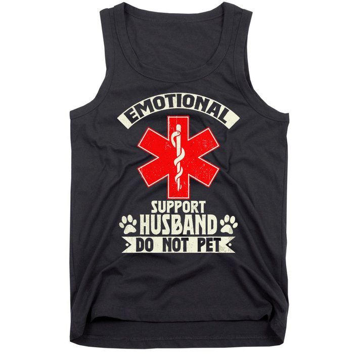 Do Not Pet Emotional Support Husband Funny Tank Top