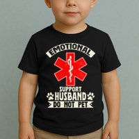 Do Not Pet Emotional Support Husband Funny Toddler T-Shirt