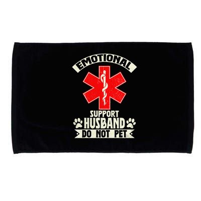 Do Not Pet Emotional Support Husband Funny Microfiber Hand Towel