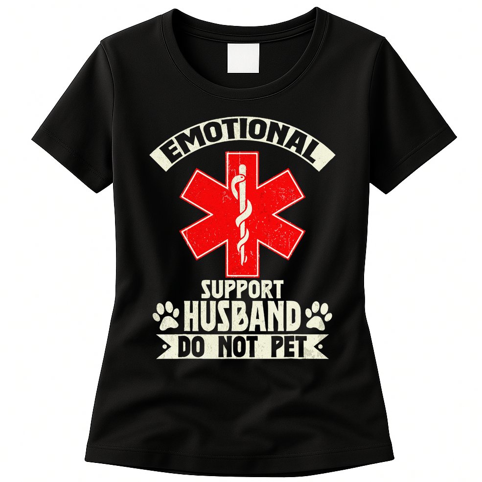 Do Not Pet Emotional Support Husband Funny Womens T-Shirt