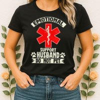 Do Not Pet Emotional Support Husband Funny Womens T-Shirt