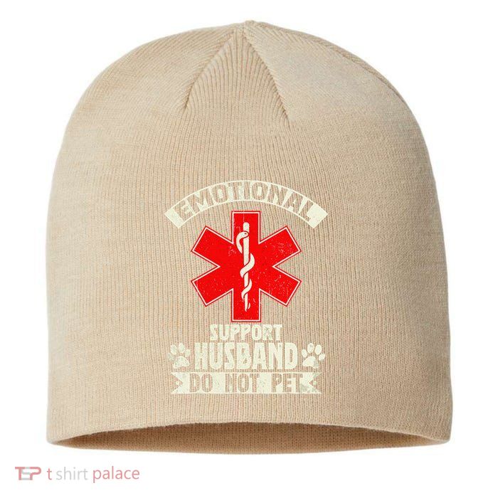 Do Not Pet Emotional Support Husband Funny Sustainable Beanie