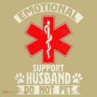Do Not Pet Emotional Support Husband Funny Magnet