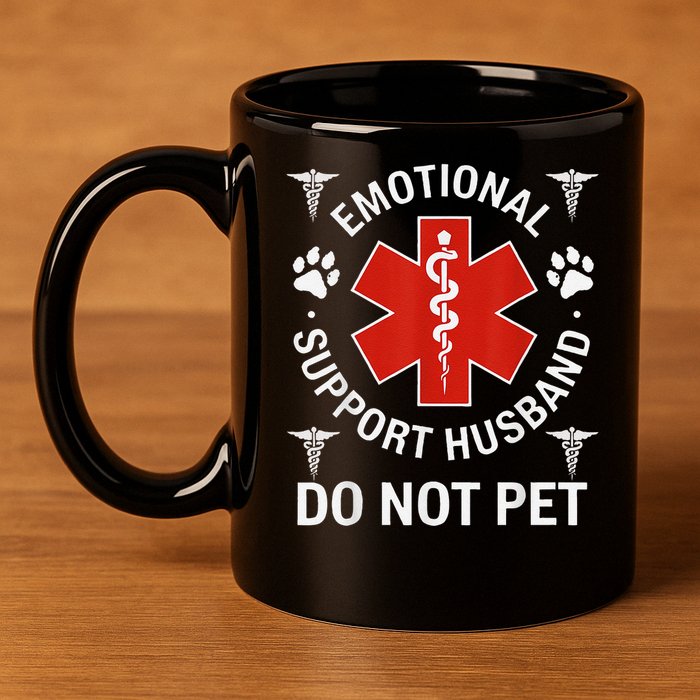 Do Not Pet Emotional Support Husband Funny Emotional 11oz C Handle Ceramic Mug