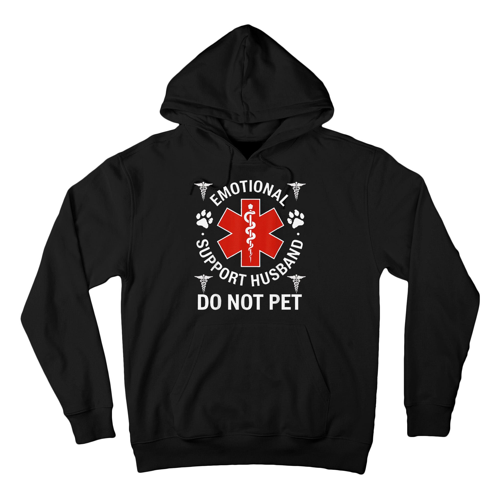 Do Not Pet Emotional Support Husband Funny Emotional Tall Hoodie