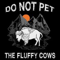 Do Not Pet The Fluffy Cows Funny Bison Gift Yellowstone Park Stripe Pom Pom Beanie