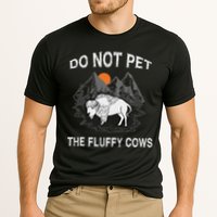 Do Not Pet The Fluffy Cows Funny Bison Gift Yellowstone Park Cooling Performance Crew T-Shirt