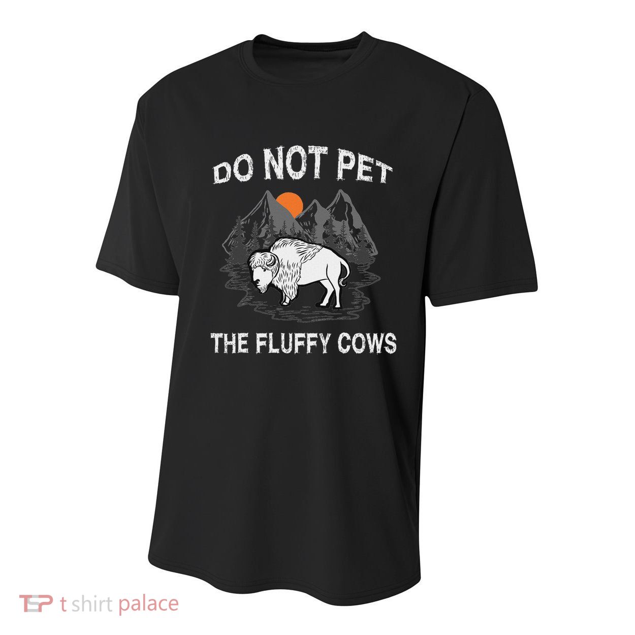 Do Not Pet The Fluffy Cows Funny Bison Gift Yellowstone Park Youth Performance Sprint T-Shirt