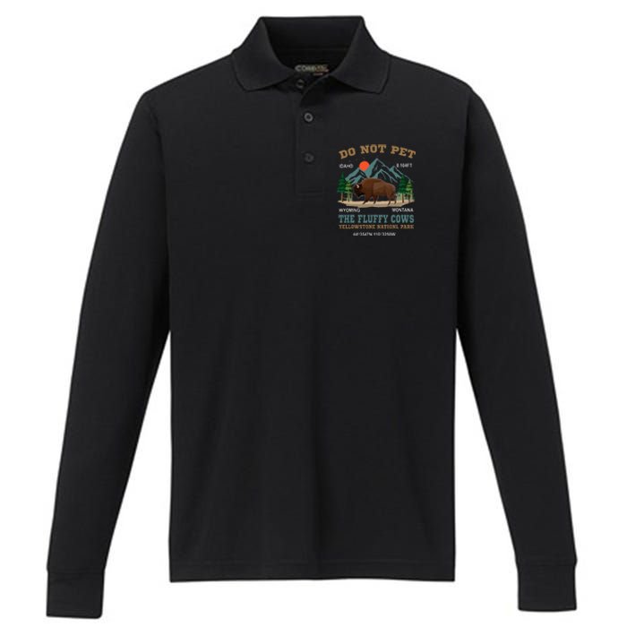 Do Not Pet The Fluffy Cows Bison Yellowstone National Park Performance Long Sleeve Polo